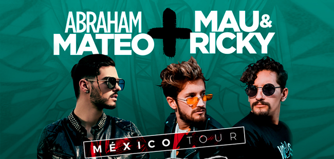 ABRAHAM MATEO + MAU & RICKY